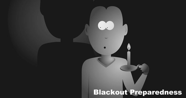 Blackout Preparedness